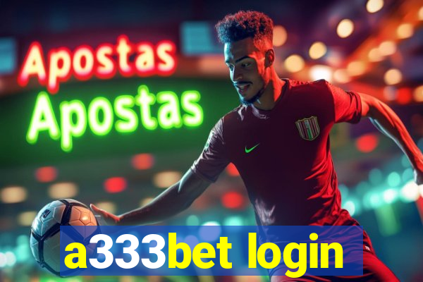 a333bet login